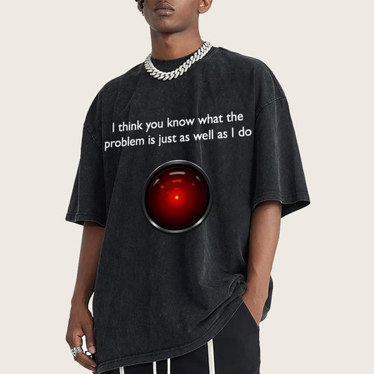 I Think You Know What The Problem Is Just As Well As L Do Vintage Distressed T-shirt