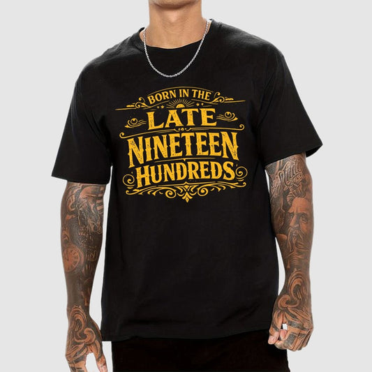 Born In The Late Nineteen Hundreds Geek T-Shirt