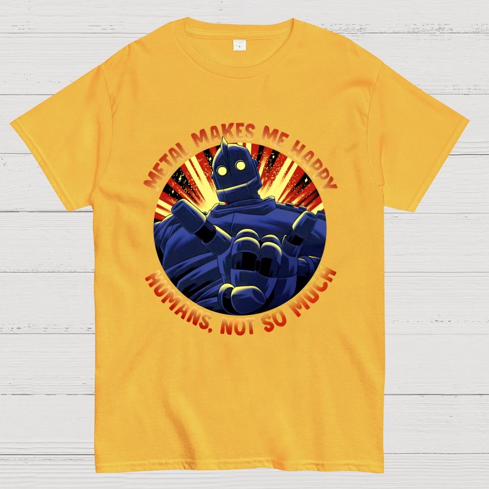 Metal Makes Me Happy Unisex Geek T-Shirt