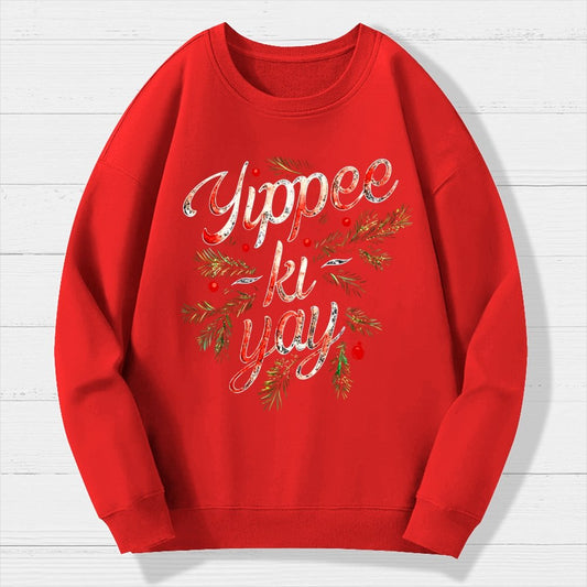 Yippee-Ki-Yay Geek Cotton Sweatshirt