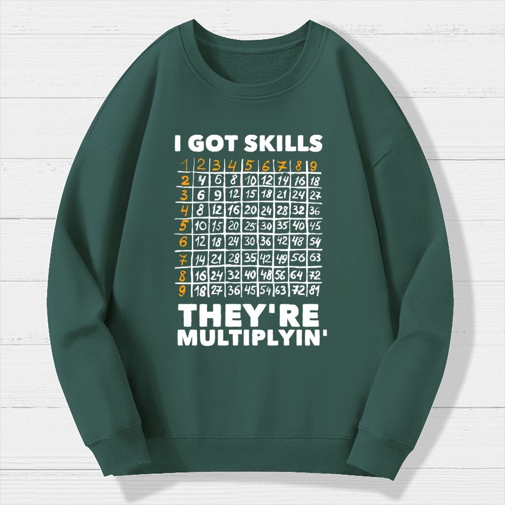 Math Got Skills Multiplying Geek Cotton Sweatshirt