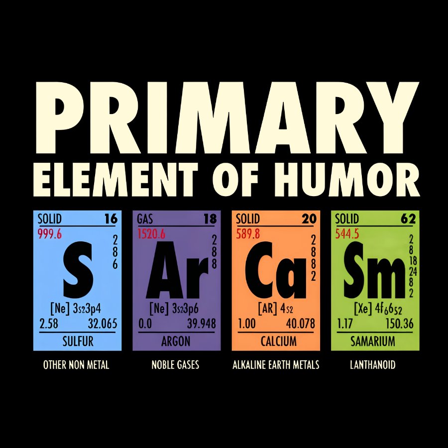 S Ar Ca Sm - Periodic Table of Humor Nerdy T-Shirt