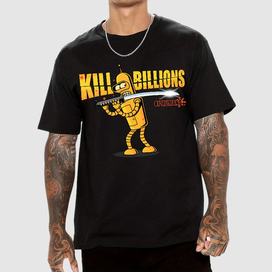 Kill Billions Geek T-Shirt