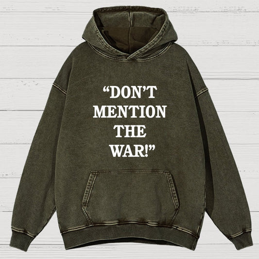 Don’t Mention The War Vintage Distressed Hoodie