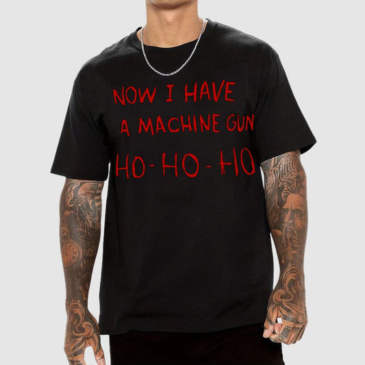 Now I Have A Machine Gun Ho-Ho-Ho Geek T-Shirt