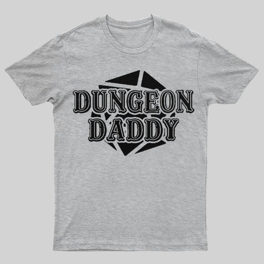 Dungeon Daddy Game Geeky T-Shirt