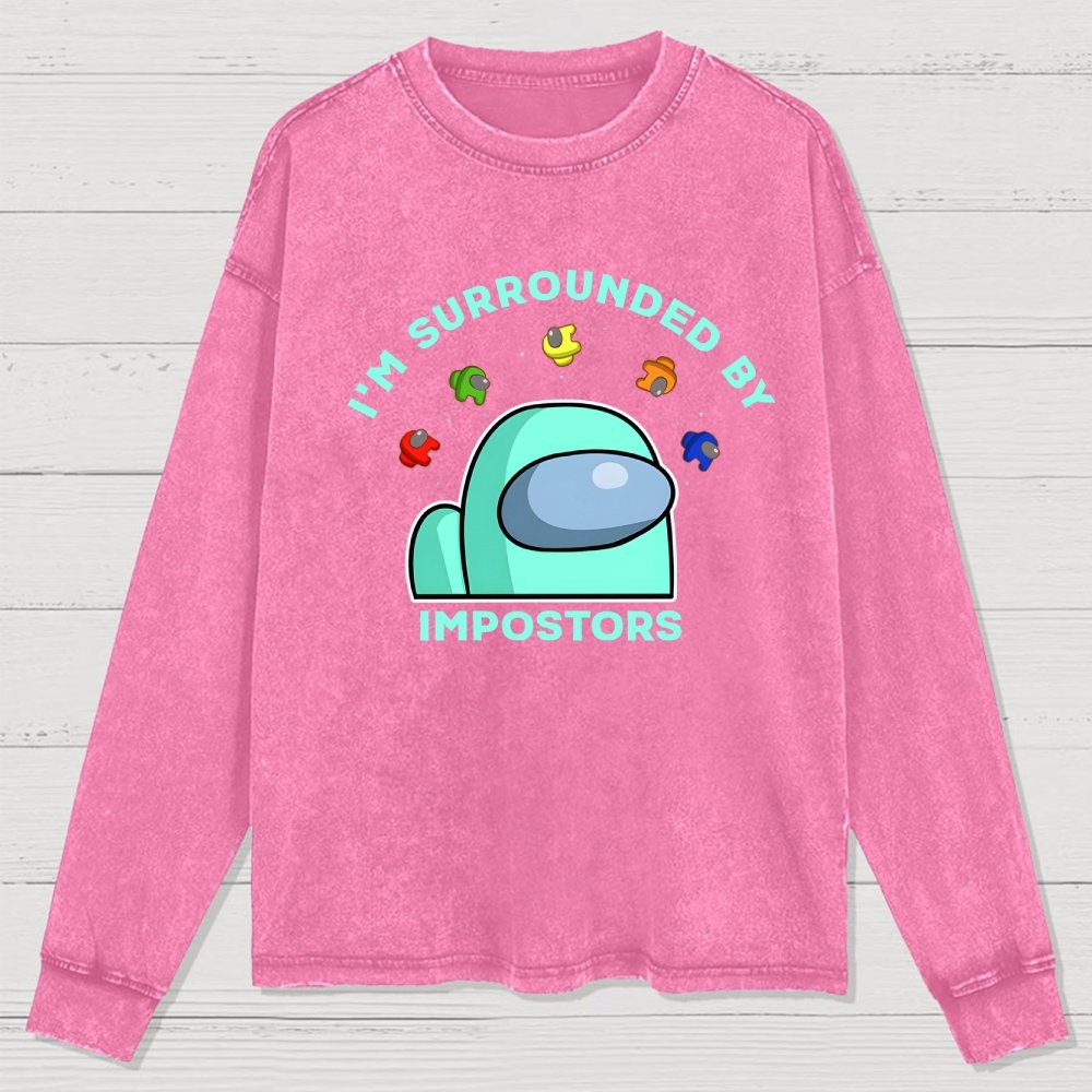 I'm Surrounded By Impostors Washed Long Sleeve Tee