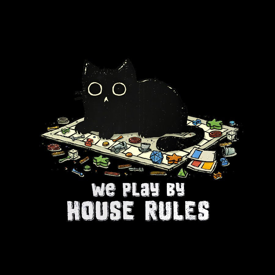 We Play By House Rules Geeky T-Shirt