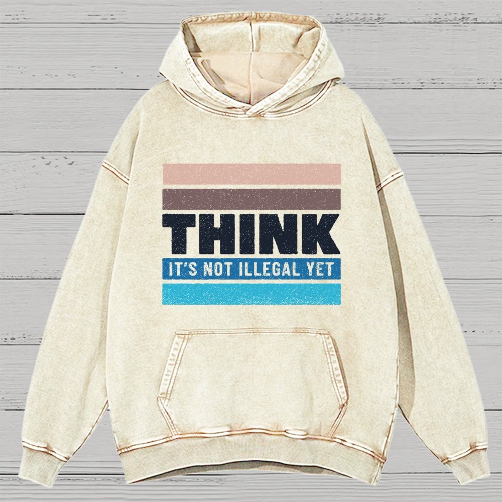 Think – Still Legal Vintage Distressed Hoodie