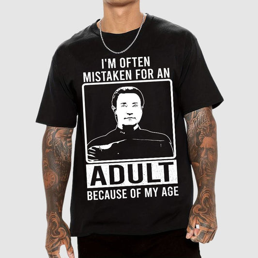 I'm Often Mistaken For An Adult Geek T-Shirt