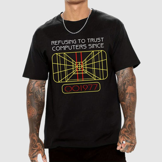 Refusing to trust computers since 1977 Geek T-Shirt