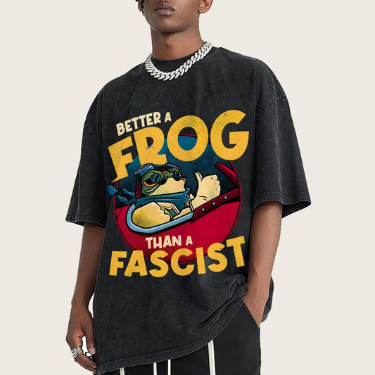 Better A Frog Than A Fascist Vintage Distressed T-shirt