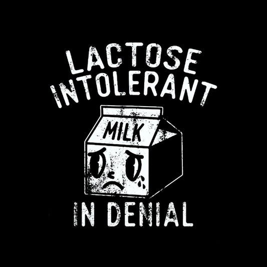 Lactose Intolerant In Denial Geeky T-Shirt
