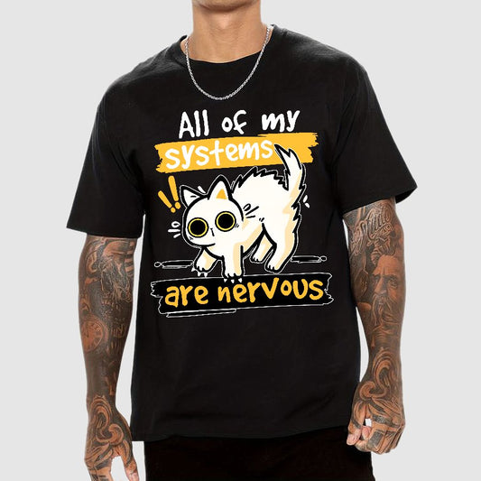 All of my Systems are Nervous Geek T-Shirt