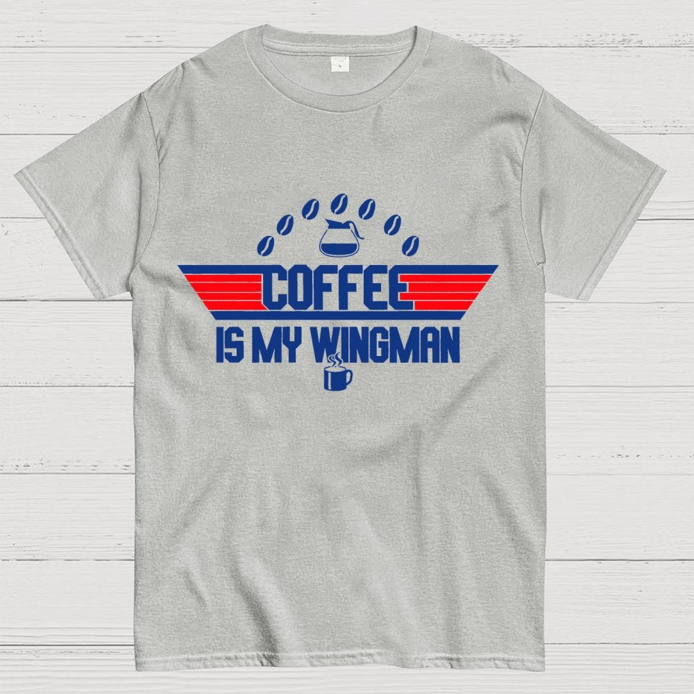Coffee Is My Wingman Geek T-Shirt