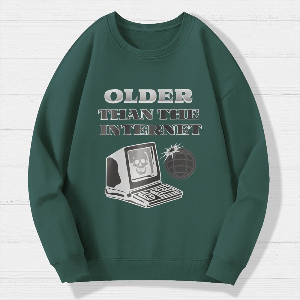 Older than the Internet Geek Cotton Sweatshirt