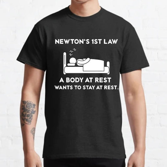 Newton's First Law Funny Geeky T-Shirt