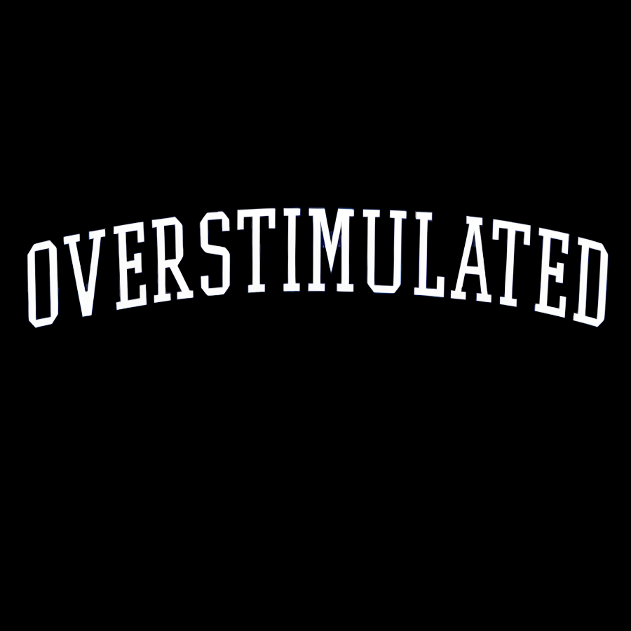 Overstimulation Geek T-Shirt