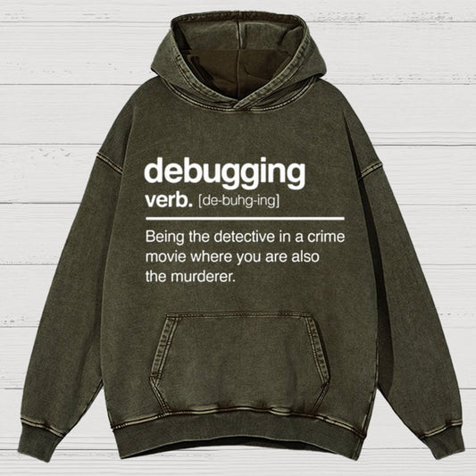 Debugging Verb - NERD Shirt - IT Shirt - Computer Coder Vintage Distressed Hoodie