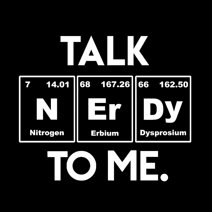 Talk Nerdy To Me Funny Geeky T-Shirt