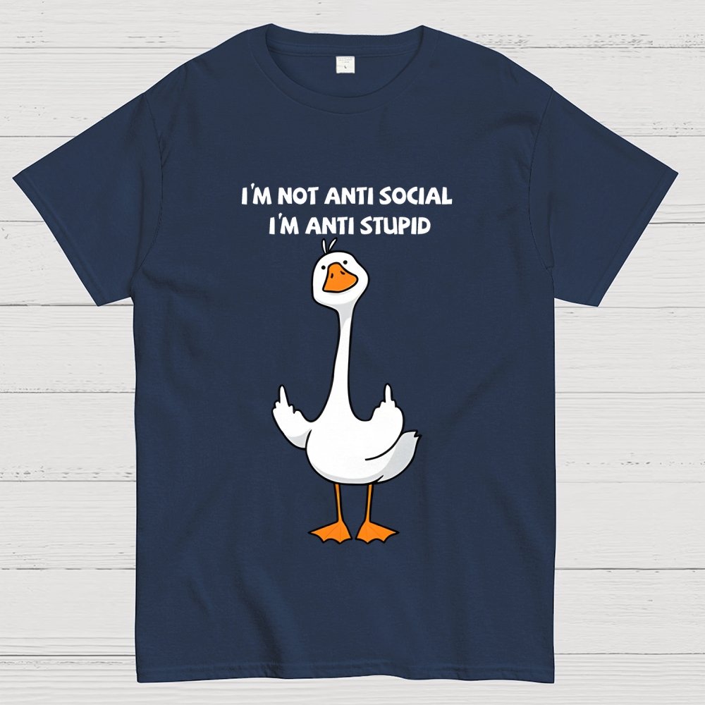I’m not antisocial I’m antistupid Geek T-Shirt