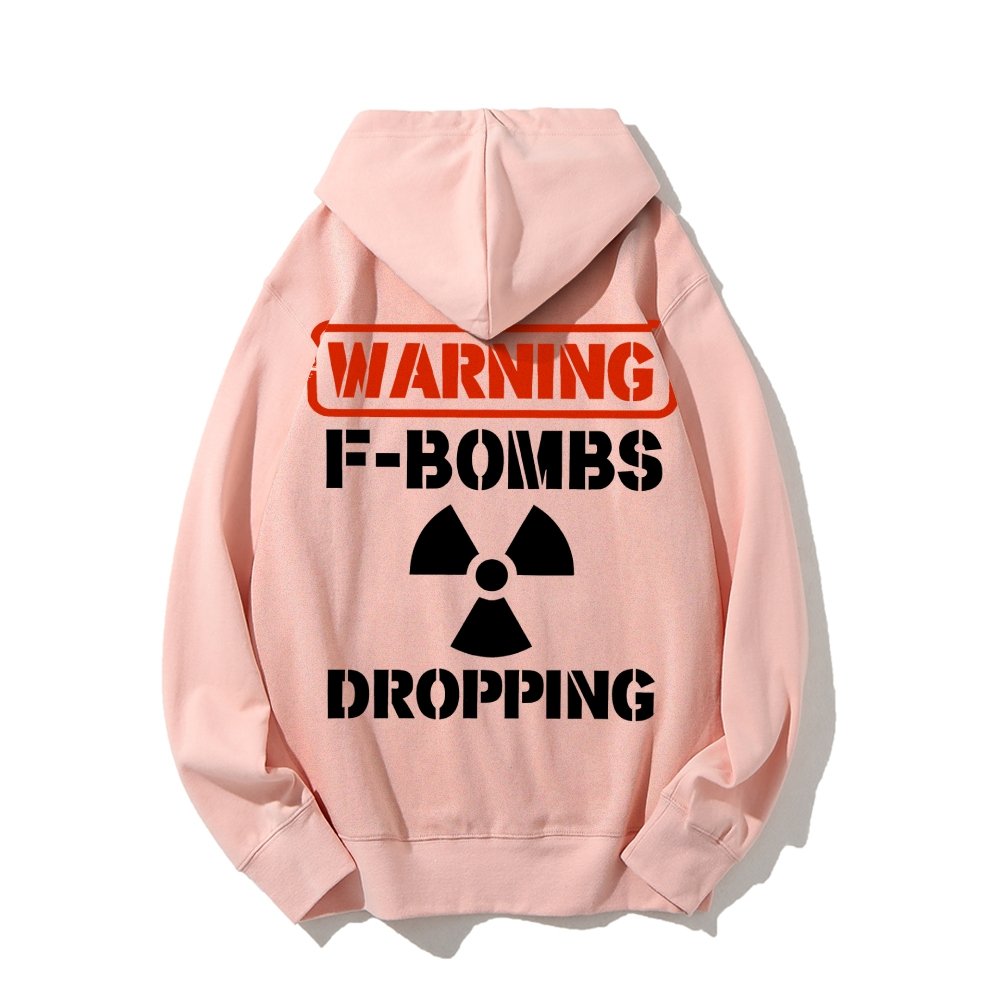Warning F-Bombs Dropping Printed Back Unisex Cotton Hoodie