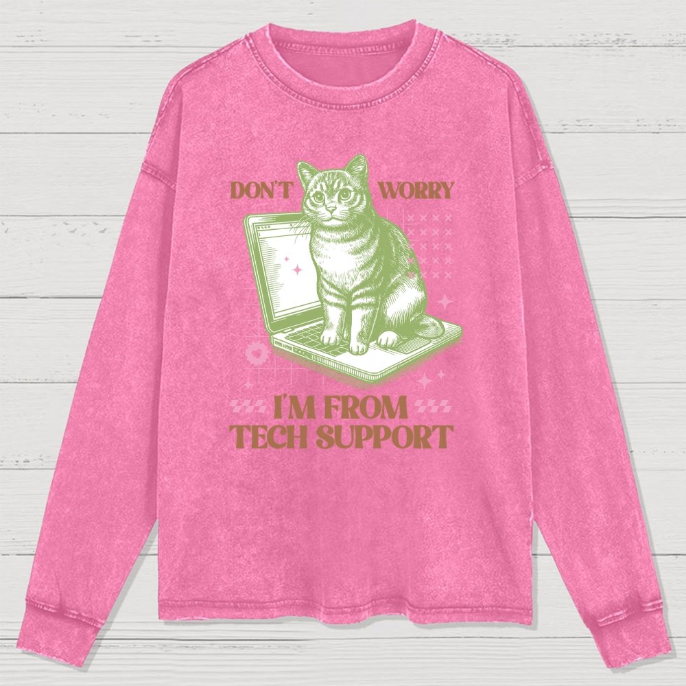 Don't Worry I'm From Tech Support Cat Washed Long Sleeve Tee