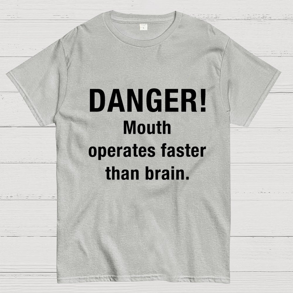 Danger Mouth Works Faster Than Brain Geek T-Shirt