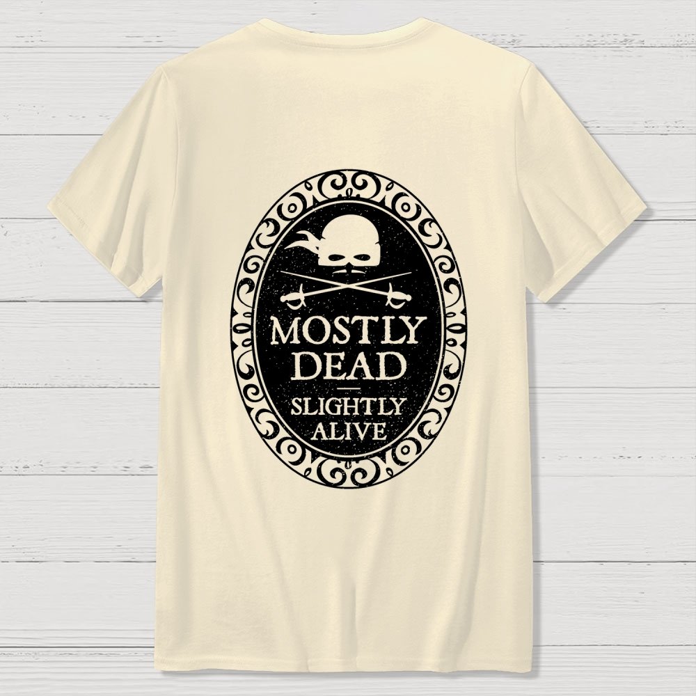 Mostly Dead Front And Back Printing Geek T-Shirt