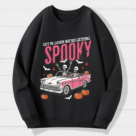 Get In Loser We're Getting Spooky Halloween Geek Cotton Sweatshirt