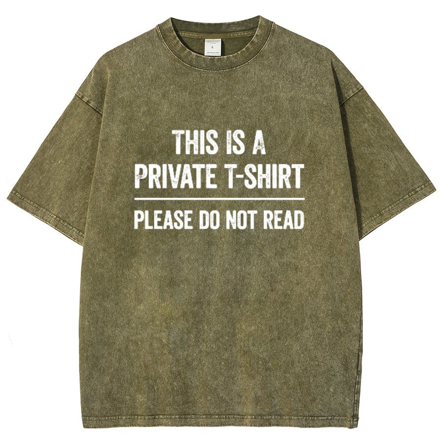 This Is A Private T-shirt Please Do Not Read Vintage Distressed T-shirt