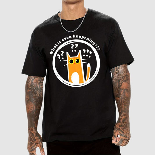 What is Even Happening Geek T-Shirt
