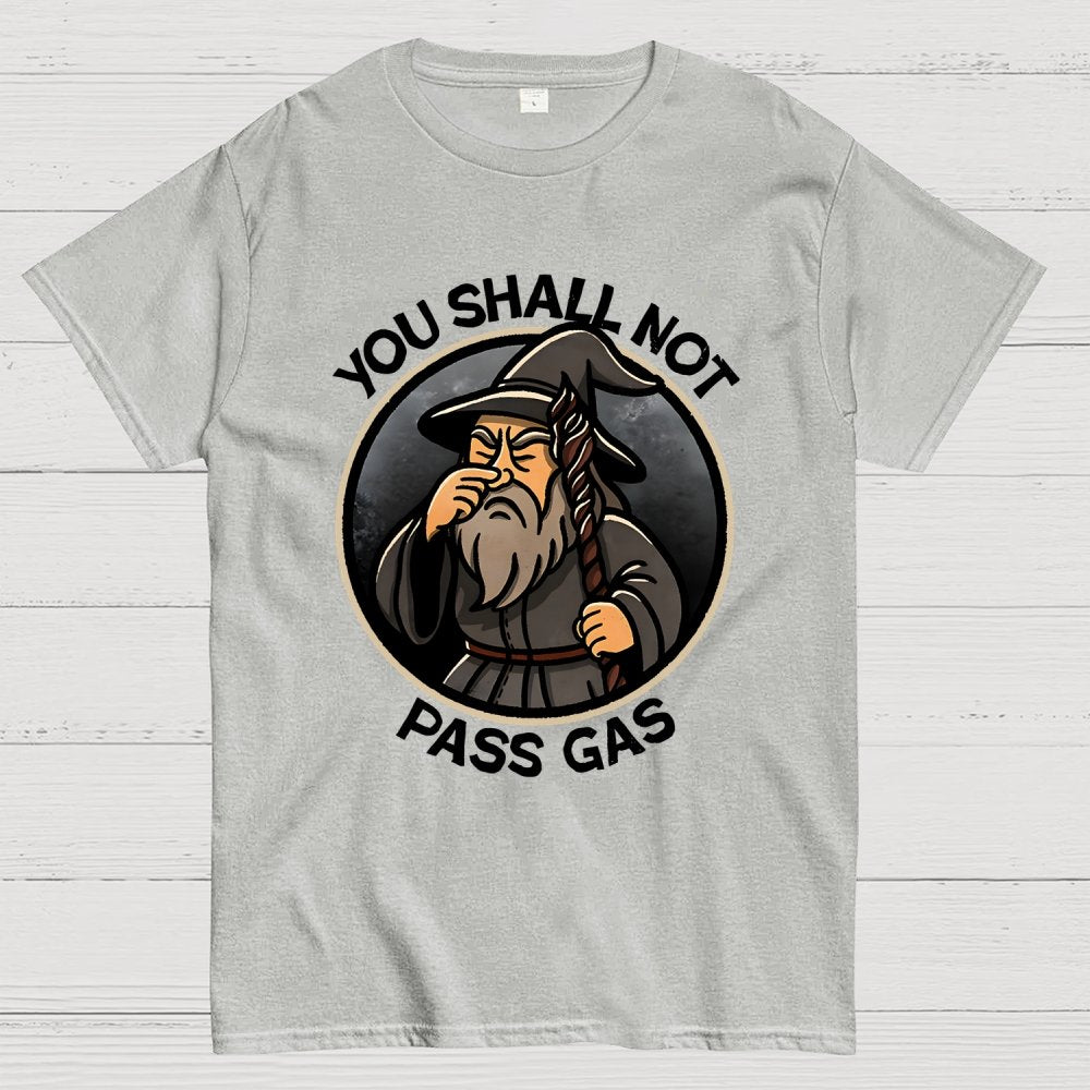 You Shall Not Pass Gas Geek T-Shirt