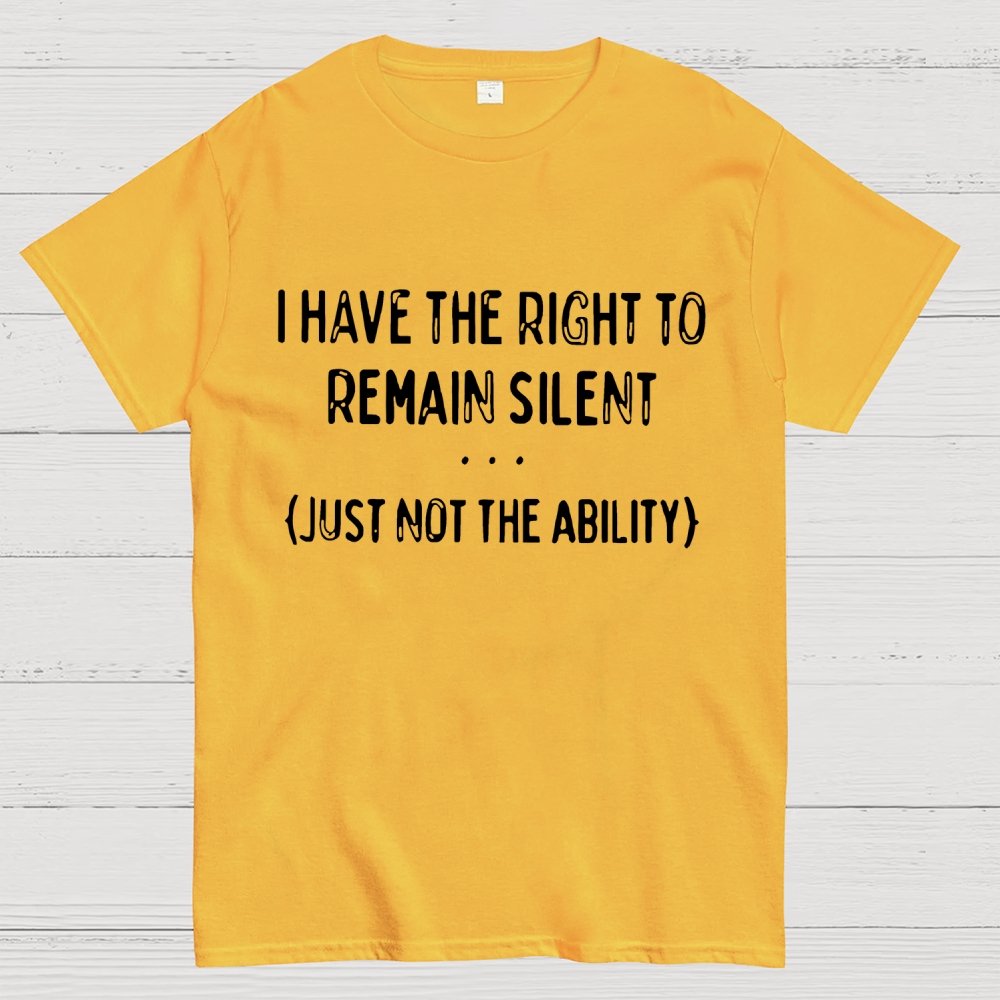 I Have the Right to Remain Silent Geek T-Shirt