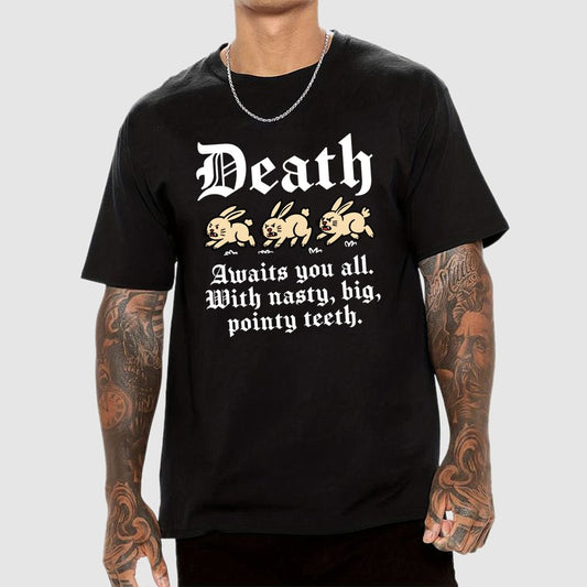 Death Awaits You All Geek T-Shirt