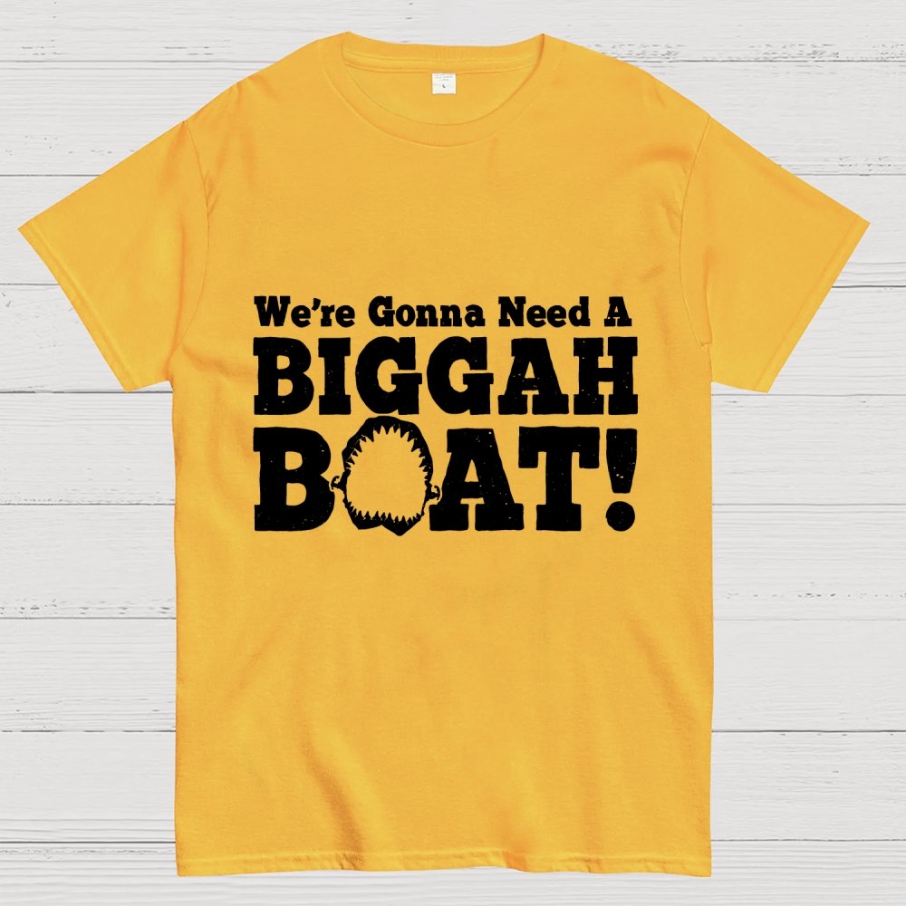 We're Gonna Need A Bigger Boat! Unisex Geek T-Shirt