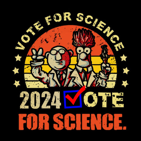 Vote for Science in 2024 Geek Cotton Sweatshirt