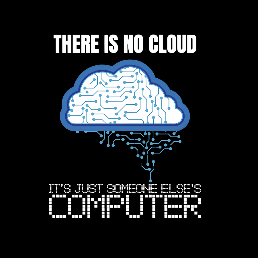 There Is No Cloud Geeky T-Shirt