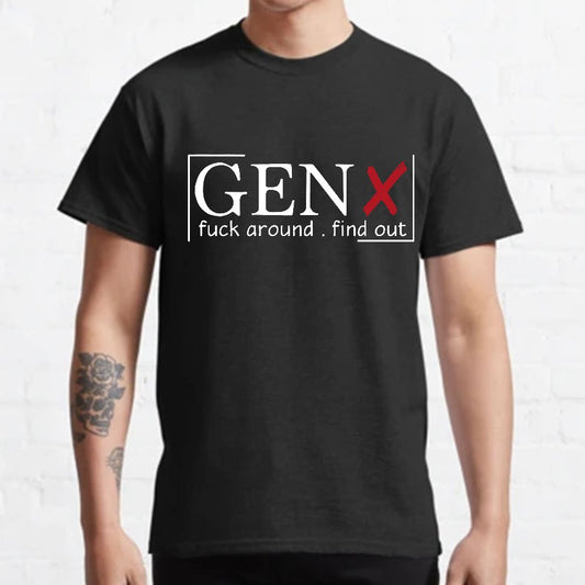 Gen X Raised On Hose Water And Neglect Sarcastic T-Shirt