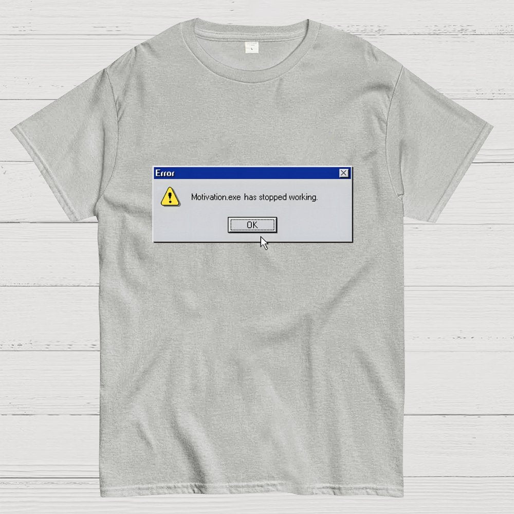 Motivation Error Geek T-Shirt