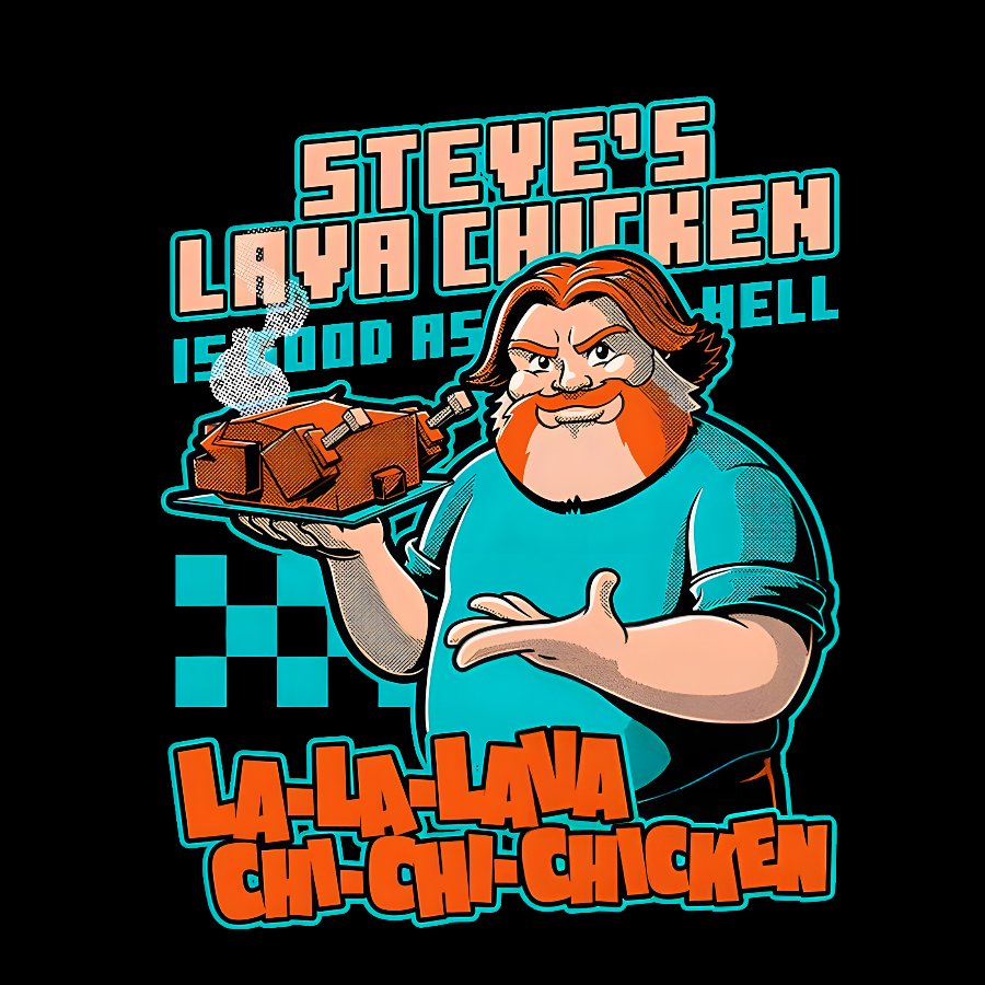 Steve's Lava Chicken Geek T-Shirt