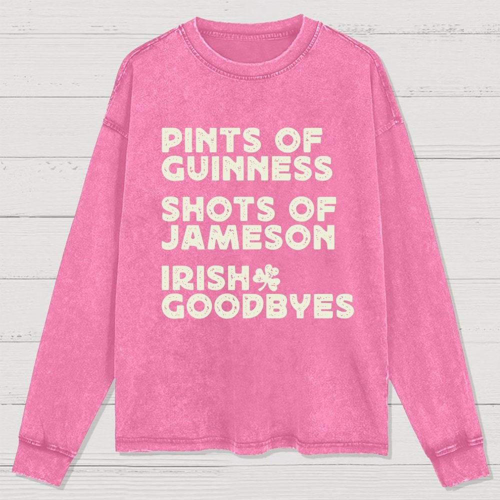 Pints Shots Goodbyes-St. Patrick's Day Washed Long Sleeve Tee