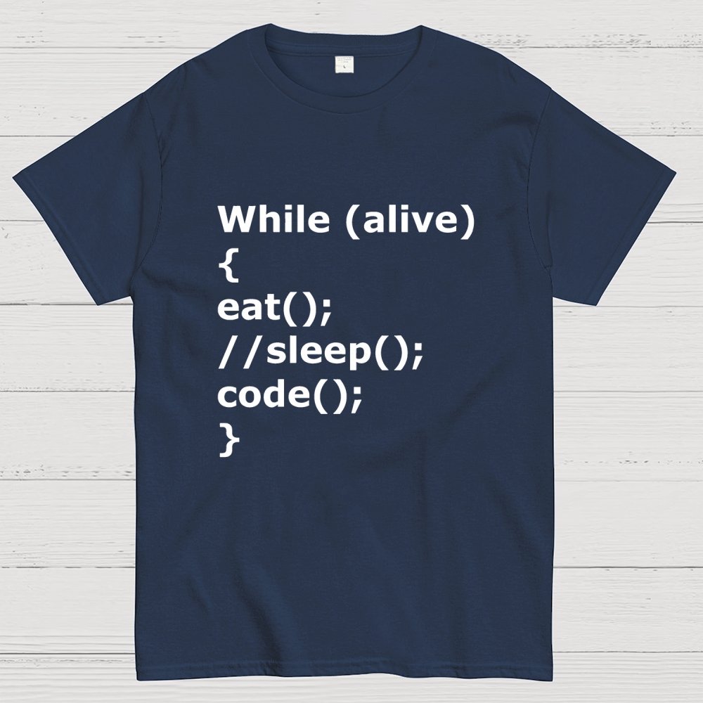 While Alive Eat No Sleep Code Geek T-Shirt