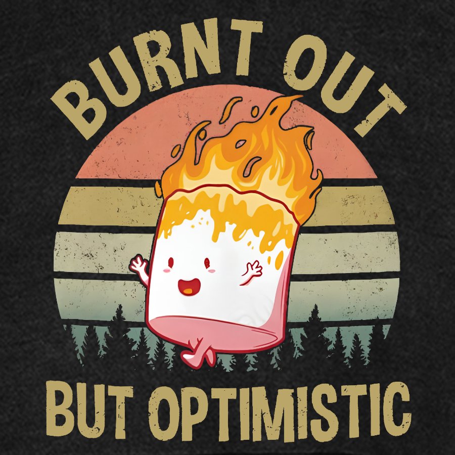 Burnt Out But Optimistic Vintage Distressed Hoodie