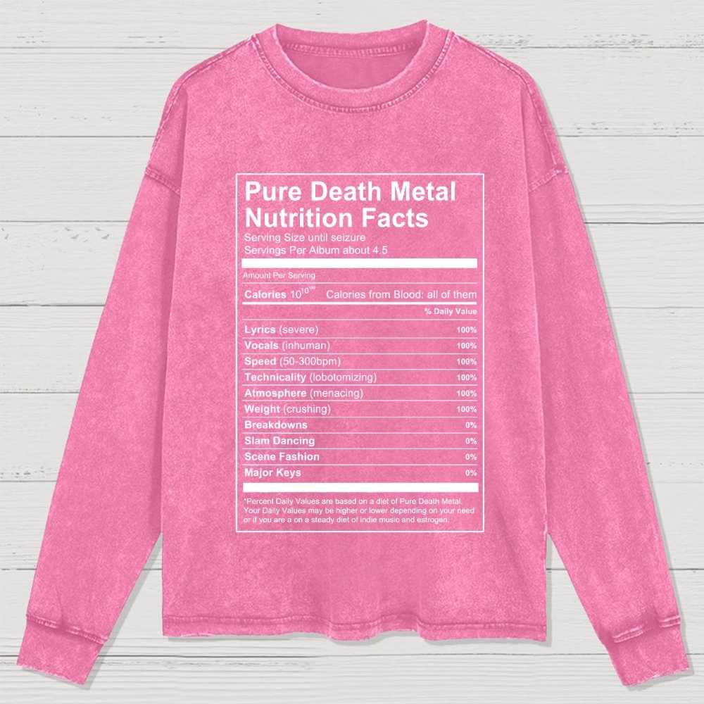 Pure Death Metal Nutrition Facts Washed Long Sleeve Tee