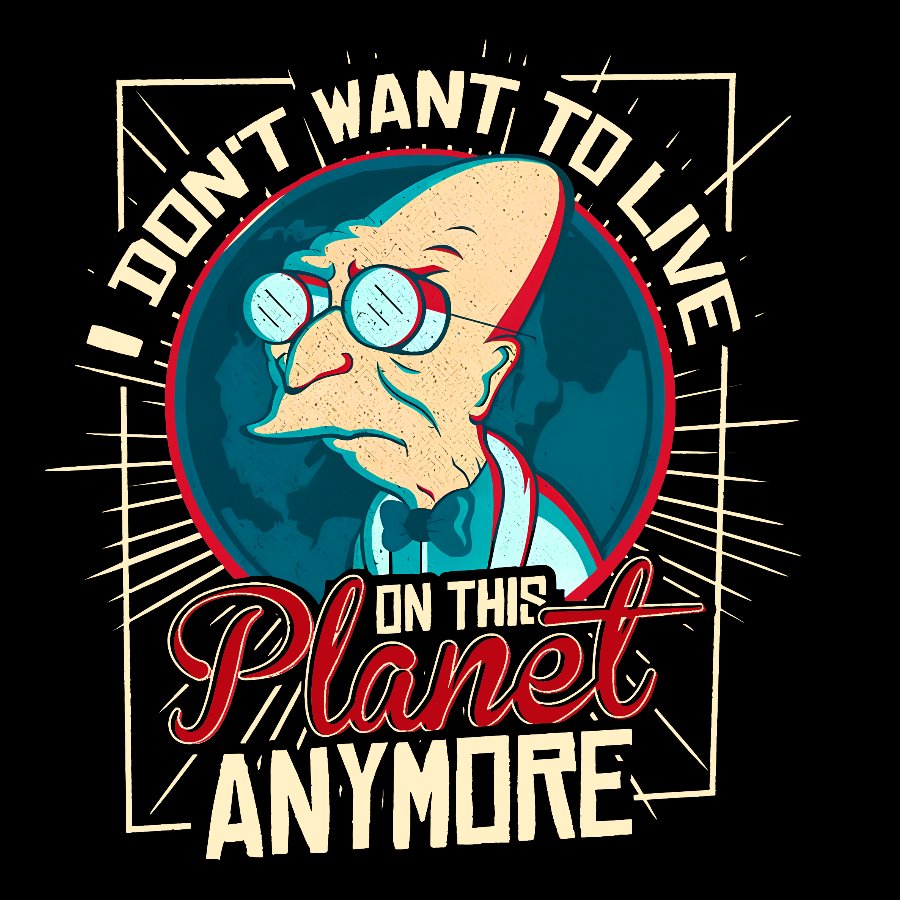 I Don't Want To Live Here Geek T-Shirt