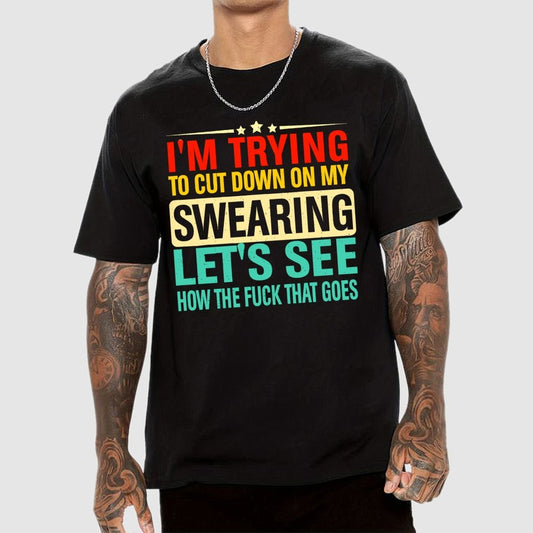I'm Trying to Cut Down on Swearing Geek T-Shirt