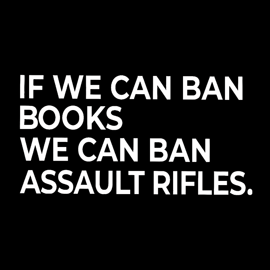 If We Can Ban Books We Can Ban Assault Rifles Geek T-Shirt