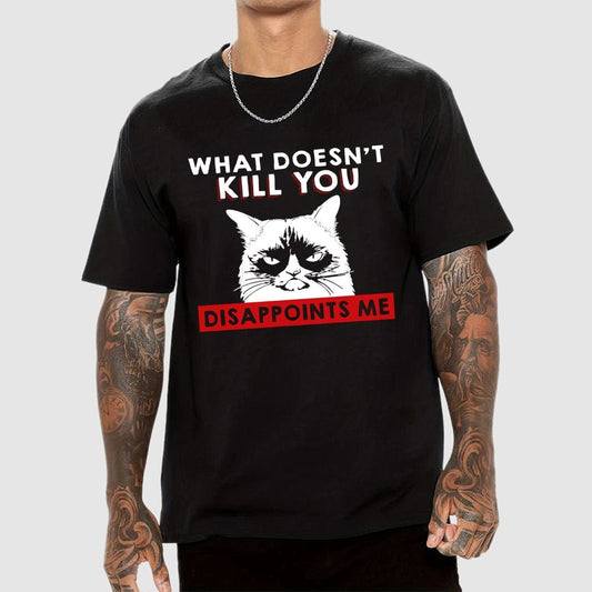 What Doesn't Kill You Disappoints Me Cat Geek T-Shirt