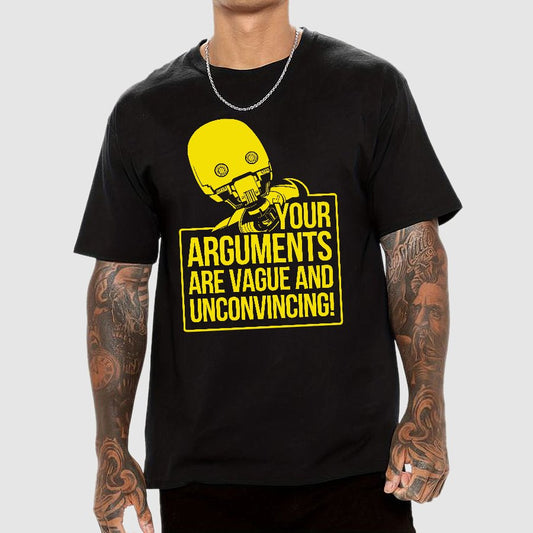 Your Arguments Are Vague And Unconvincing Geek T-Shirt